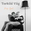 Torkild Viig - My Girl (2021 remix) - Single