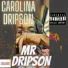 T Gunz Aka Carolina Dripson - Mr Dripson - Single