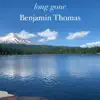 Benjamin Thomas - Long Gone - Single