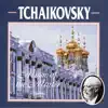 Volgograd Philharmonic Orchestra, Royal Philharmonic Orchestra, Edward Serov & Lawrence Siegel - Tchaikovsky: Music of the Master (Vol 1)