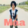 Taran Dosanjh - Maa - Single