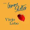 Grupo Gimme Shelter - Viejo Lobo - Single