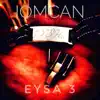 IOMCAN - EYSA 3 (Kabahat Seni Sevende) - Single