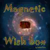 Gabriel Valor - Magnetic Wish Box - Single