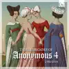 Anonymous 4 - 3 Decades of Anonymous 4: 1986–2016 (Bonus Track Version)