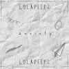 LolaPeepz - Anxiety - Single