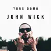 Yung Domo - John Wick - Single