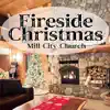 Mill City Church - Fireside Christmas