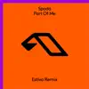 Spada - Part of Me (Estiva Remix) - Single