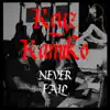 Keyz Kamiko - Never Fail (Prod. by Bobby Wealth) - Single