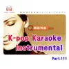 Groove Edition - 가요 MR 반주 - K-Pop Karaoke Instrumental, Pt. 111