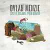 Dylan Menzie - Lost in Dreams: Wild Hearts - Single