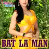 Various Artists - Bat La Man