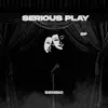 Senibo - Serious Play - EP