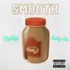 Chetty - Smooth (feat. Belly Up) - Single