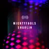 Mightyfools - Shaolin - Single