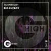 Richard Grey - Big Energy - Single