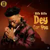 Nifo Billy - Dey For You - Single