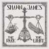 Shawn James - The Dark & the Light