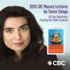 CBC Radio - 2018 CBC Massey Lectures by Tanya Talaga All Our Relations: Finding the Path Forward