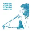 Samuel Harfst - Unter seinem Schirm (Psalm 91) [Live] - Single