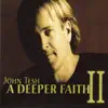 John Tesh - A Deeper Faith II