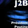 J-2B - Président Poutine - Single