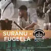 Suranu - Fugeela (feat. Bushbaby & Sticky) - Single