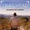 Trailhead - Walking the Camino - Single