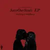 Wolfberry & YourWay - SaveOurSouls - Single