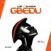 LXDbaba - GBEDU (feat. OLUWA J.B) - Single