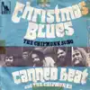 Canned Heat & The Chipmunks - Christmas Blues / The Chipmunk Song - Single