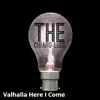 The Chiaro Luce - Valhalla Here I Come - Single