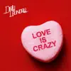 Dirty Laundry - Love Is Crazy - Single