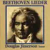 Douglas Jimerson - Beethoven Lieder