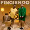 Sann Menna - Fingiendo - Single