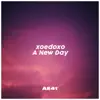 xoedoxo - A New Day (Slowed & Reverb) - Single