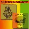 Sticks & Shanty - Jah Magic / Philistines