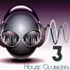 Various Artists - House Clubbing, Vol. 3