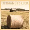 KAJ - Heimani i skick - Single