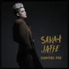 Sarah Jaffe - Glorified High - Single