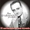 Juan D'Arienzo - El Nacimiento de una Leyenda (feat. Orquesta de Juan D'Arienzo)