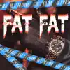 El Bobe & GhettoBoy - Fat Fat - Single