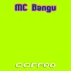 MC Bangu - CCFF00 - EP