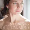 Kate Harmony - Split the Skin - Single