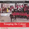 Coldstream Guards - Trooping the Colour 2000 (Live)