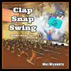 宮本 美季 - Clap Snap Swing (Home Made Ver.) - Single