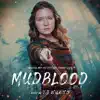 TJ Wilkins - Mudblood (Part 1: Original Web Series Soundtrack)