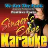 Singer's Edge Karaoke - We Got the Funk (Originally Performed By Positive Force) [Karaoke Version] - Single