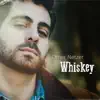 Omer Netzer - Whiskey - Single